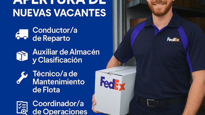 📦 FedEx abre nuevas ofertas laborales: una oportunidad para crecer en una empresa global