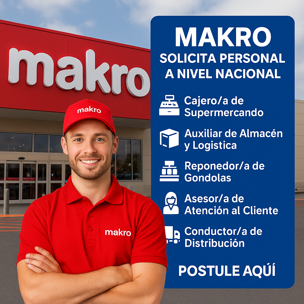 🛒 Supermercados Makro abre nuevos puestos de trabajo a nivel nacional: una oportunidad laboral única